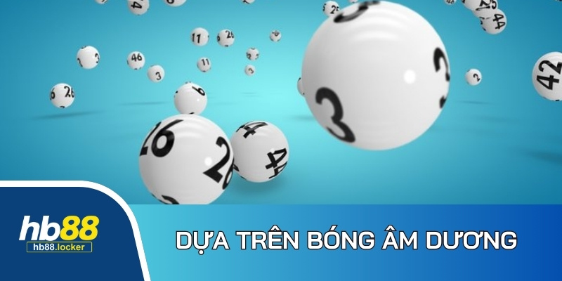 Dựa trên bóng âm dương để xác định bộ số tương ứng khi đề về 42