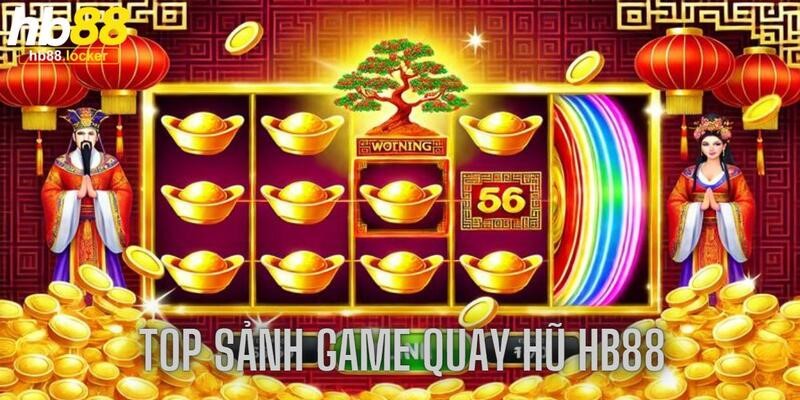 Sảnh game thường gặp trong chuyên mục quay hũ